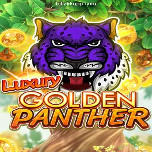 Unlock the Excitement of LUXURYGOLDENPANTHER at FelizKK Cassino Online Mais Confiável do Brasil